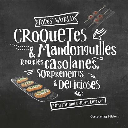 CROQUETES & MANDONGUILLES | 9788490347775 | MONNÉ CAMPAÑA, TONI | Llibres Parcir | Llibreria Parcir | Llibreria online de Manresa | Comprar llibres en català i castellà online