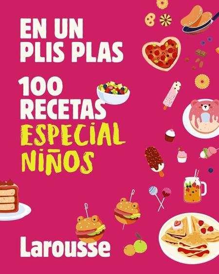 100 RECETAS ESPECIAL NIÑOS | 9791387520885 | ÉDITIONS LAROUSSE | Llibres Parcir | Llibreria Parcir | Llibreria online de Manresa | Comprar llibres en català i castellà online
