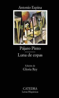 PAJARO PINTO LUNA DE COPAS | 9788437619217 | ESPINA | Llibres Parcir | Llibreria Parcir | Llibreria online de Manresa | Comprar llibres en català i castellà online