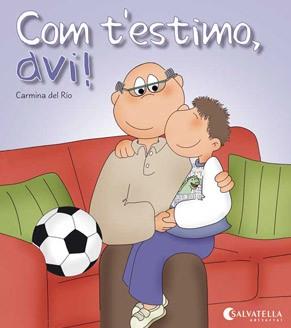 COM T'ESTIMO, AVI! | 9788484127284 | DEL RIO GALVE, CARMINA | Llibres Parcir | Librería Parcir | Librería online de Manresa | Comprar libros en catalán y castellano online