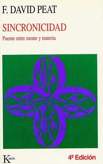 SINCRONICIDAD puente entre mente y materia | 9788472452954 | F DAVID PEAT | Llibres Parcir | Librería Parcir | Librería online de Manresa | Comprar libros en catalán y castellano online