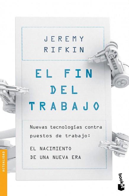 EL FIN DEL TRABAJO | 9788408124030 | RIFKIN, JEREMY | Llibres Parcir | Librería Parcir | Librería online de Manresa | Comprar libros en catalán y castellano online