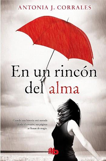 EN UN RINCÓN DEL ALMA | 9788498729863 | CORRALES, ANTONIA J. | Llibres Parcir | Librería Parcir | Librería online de Manresa | Comprar libros en catalán y castellano online