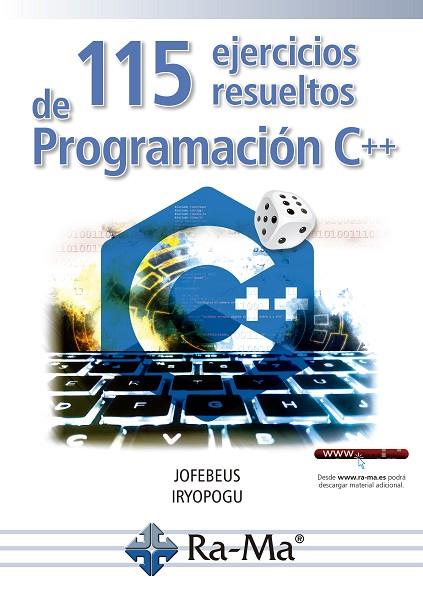 115 EJERCICIOS RESUELTOS DE PROGRAMACIÓN EN C++ | 9788418551291 | AA.VV | Llibres Parcir | Llibreria Parcir | Llibreria online de Manresa | Comprar llibres en català i castellà online