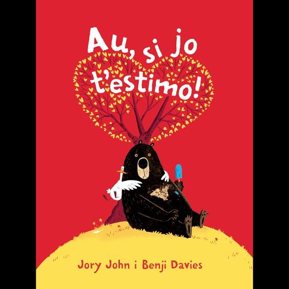 AU, SI JO T'ESTIMO | 9788416394722 | JOHN, JORY | Llibres Parcir | Librería Parcir | Librería online de Manresa | Comprar libros en catalán y castellano online