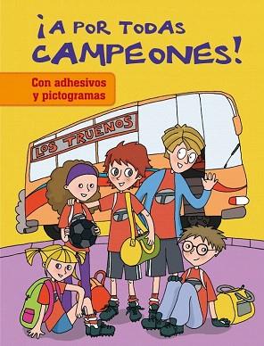 ¡A POR TODAS CAMPEONES! | 9788401906800 | MARTI CASTRO,ISABEL | Llibres Parcir | Llibreria Parcir | Llibreria online de Manresa | Comprar llibres en català i castellà online