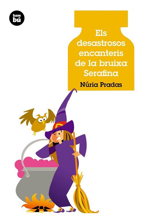 ELS DESASTROSOS ENCANTERIS DE LA BRUIXA SERAFINA (RUSTEGA/8 ANYS) | 9788483432907 | PRADAS, NÚRIA | Llibres Parcir | Librería Parcir | Librería online de Manresa | Comprar libros en catalán y castellano online