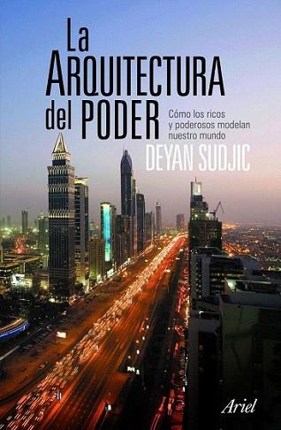 ARQUITECTURA DEL PODER | 9788434469006 | SUDJIC DEYAN | Llibres Parcir | Llibreria Parcir | Llibreria online de Manresa | Comprar llibres en català i castellà online