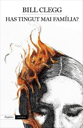 HAS TINGUT MAI FAMÍLIA? | 9788416367528 | BILL CLEGG | Llibres Parcir | Librería Parcir | Librería online de Manresa | Comprar libros en catalán y castellano online