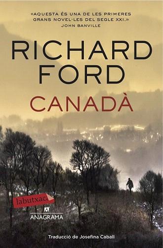 CANADÀ | 9788499309323 | RICHARD FORD | Llibres Parcir | Llibreria Parcir | Llibreria online de Manresa | Comprar llibres en català i castellà online