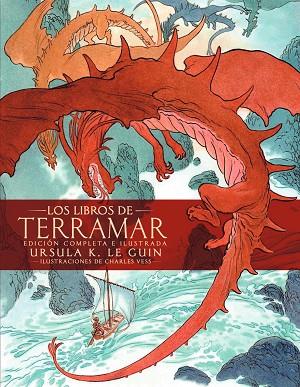 LOS LIBROS DE TERRAMAR. EDICIÓN COMPLETA ILUSTRADA | 9788445008614 | LE GUIN, URSULA K. | Llibres Parcir | Librería Parcir | Librería online de Manresa | Comprar libros en catalán y castellano online