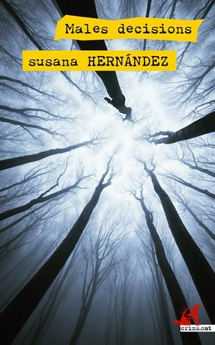 MALES DECISIONS | 9788417077198 | HERNÁNDEZ MARCET, SUSANA | Llibres Parcir | Llibreria Parcir | Llibreria online de Manresa | Comprar llibres en català i castellà online