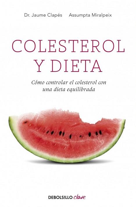 COLESTEROL Y DIETA | 9788499089010 | CLAPES,JAUME/MIRALPEIX,ASSUMPTA | Llibres Parcir | Librería Parcir | Librería online de Manresa | Comprar libros en catalán y castellano online