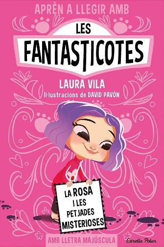 APRÈN A LLEGIR AMB LES FANTASTICOTES 7. LA ROSA I LES PETJADES MISTERIOSES | 9788413897233 | VILA, LAURA | Llibres Parcir | Librería Parcir | Librería online de Manresa | Comprar libros en catalán y castellano online