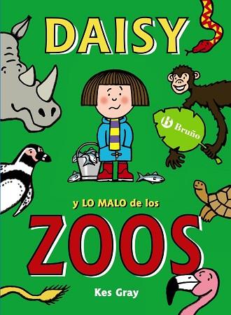 DAISY Y LO MALO DE LOS ZOOS | 9788469605424 | GRAY, KES | Llibres Parcir | Llibreria Parcir | Llibreria online de Manresa | Comprar llibres en català i castellà online