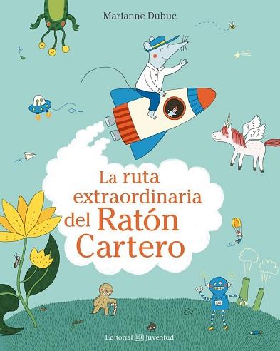 LA RUTA EXTRAORDINARIA DEL RATÓN CARTERO | 9788426144546 | DUBUC, MARIANNE | Llibres Parcir | Librería Parcir | Librería online de Manresa | Comprar libros en catalán y castellano online