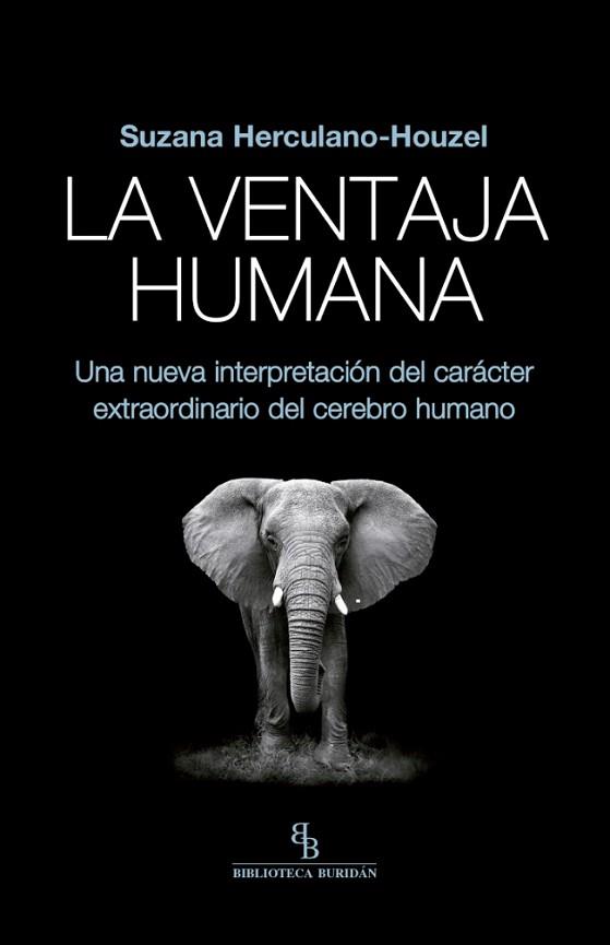 LA VENTAJA HUMANA | 9788416995677 | HERCULANO-HOUZEL, SUZANA | Llibres Parcir | Llibreria Parcir | Llibreria online de Manresa | Comprar llibres en català i castellà online