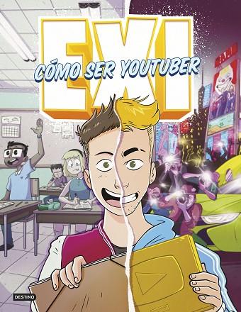 EXI. CÓMO SER YOUTUBER | 9788408253754 | EXI | Llibres Parcir | Librería Parcir | Librería online de Manresa | Comprar libros en catalán y castellano online