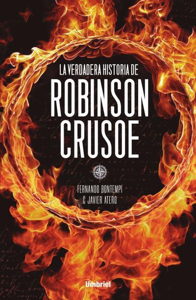 LA VERDADERA HISTORIA DE ROBINSON CRUSOE | 9788492915163 | BONTEMPI PRIETO, FERNANDO/ATERO, JAVIER | Llibres Parcir | Librería Parcir | Librería online de Manresa | Comprar libros en catalán y castellano online