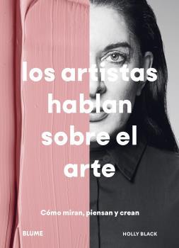 LOS ARTISTAS HABLAN SOBRE EL ARTE | 9788418459887 | BLACK, HOLLY | Llibres Parcir | Llibreria Parcir | Llibreria online de Manresa | Comprar llibres en català i castellà online