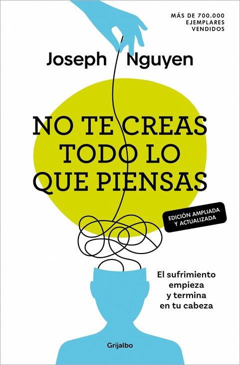 NO TE CREAS TODO LO QUE PIENSAS (EDICIÓN AMPLIADA Y ACTUALIZADA) | 9788425370700 | NGUYEN, JOSEPH | Llibres Parcir | Llibreria Parcir | Llibreria online de Manresa | Comprar llibres en català i castellà online