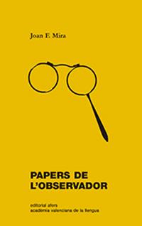 PAPERS DE L'OBSERVADOR | 9788416260959 | MIRA CASTERÀ, JOAN FRANCESC | Llibres Parcir | Librería Parcir | Librería online de Manresa | Comprar libros en catalán y castellano online