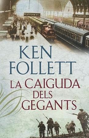 LA CAIGUDA DELS GEGANTS | 9788401387746 | KEN FOLLETT | Llibres Parcir | Llibreria Parcir | Llibreria online de Manresa | Comprar llibres en català i castellà online