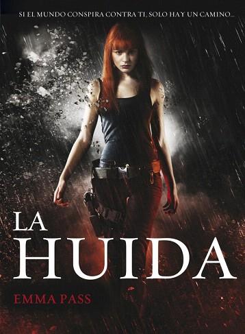LA HUÍDA | 9788490430019 | PASS,EMMA | Llibres Parcir | Llibreria Parcir | Llibreria online de Manresa | Comprar llibres en català i castellà online