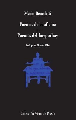 POEMAS DE LA OFICINA. POEMAS DEL HOYPORHOY | 9788498954197 | BENEDETTI, MARIO | Llibres Parcir | Llibreria Parcir | Llibreria online de Manresa | Comprar llibres en català i castellà online