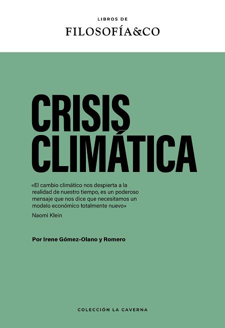 CRISIS CLIMÁTICA | 9788410086081 | GÓMEZ-OLANO, IRENE | Llibres Parcir | Librería Parcir | Librería online de Manresa | Comprar libros en catalán y castellano online