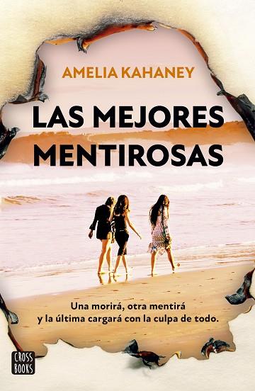 LAS MEJORES MENTIROSAS | 9788408280460 | KAHANEY, AMELIA | Llibres Parcir | Llibreria Parcir | Llibreria online de Manresa | Comprar llibres en català i castellà online