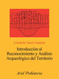 INTRODUCCION AL RECONOCIMIENTO Y ANALISIS ARQUEOL TERRITORI | 9788434467194 | LEONARDO GARCIA SANJUAN | Llibres Parcir | Llibreria Parcir | Llibreria online de Manresa | Comprar llibres en català i castellà online