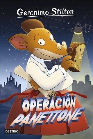 OPERACIÓN PANETTONE | 9788408161332 | GERONIMO STILTON | Llibres Parcir | Llibreria Parcir | Llibreria online de Manresa | Comprar llibres en català i castellà online