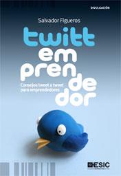 TWITTEMPRENDEDOR consejos tweet a tweet emprendedores | 9788473567879 | FIGUEROS SALVADOR | Llibres Parcir | Llibreria Parcir | Llibreria online de Manresa | Comprar llibres en català i castellà online