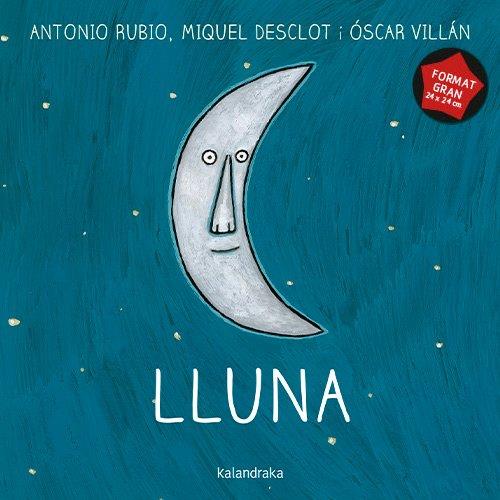 LLUNA (FORMAT GRAN) | 9788410387386 | RUBIO HERRERO, ANTONIO | Llibres Parcir | Llibreria Parcir | Llibreria online de Manresa | Comprar llibres en català i castellà online