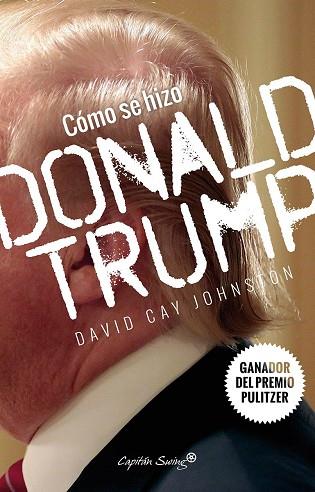 CÓMO SE HIZO DONALD TRUMP | 9788494588693 | JOHNSTON, DAVI CAY | Llibres Parcir | Llibreria Parcir | Llibreria online de Manresa | Comprar llibres en català i castellà online