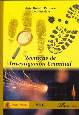 TECNICAS DE INVESTIGACION CRIMINAL | 9788499820125 | IBÁÑEZ PEINADO ET AL., JOSÉ/Y OTROS | Llibres Parcir | Librería Parcir | Librería online de Manresa | Comprar libros en catalán y castellano online