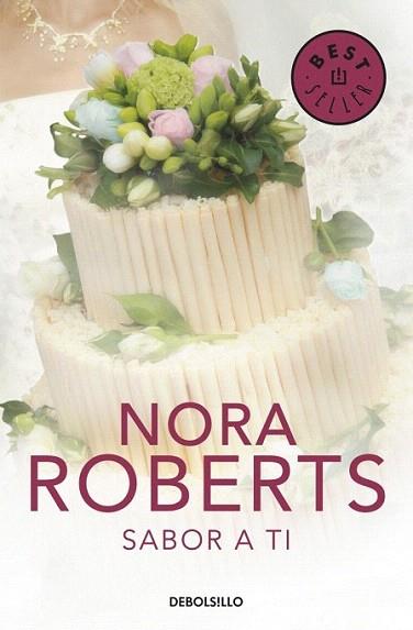 Sabor a ti | 9788499895291 | ROBERTS,NORA | Llibres Parcir | Librería Parcir | Librería online de Manresa | Comprar libros en catalán y castellano online