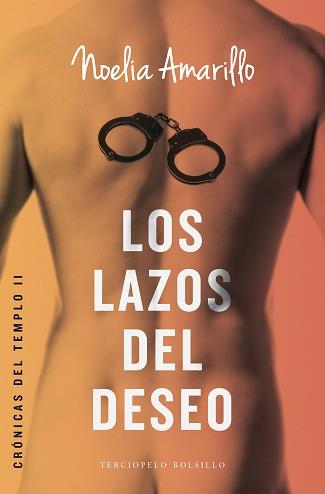LOS LAZOS DEL DESEO ( CRONICAS DEL TEMPLO 2 ) | 9788415952909 | AMARILLO, NOELIA | Llibres Parcir | Librería Parcir | Librería online de Manresa | Comprar libros en catalán y castellano online