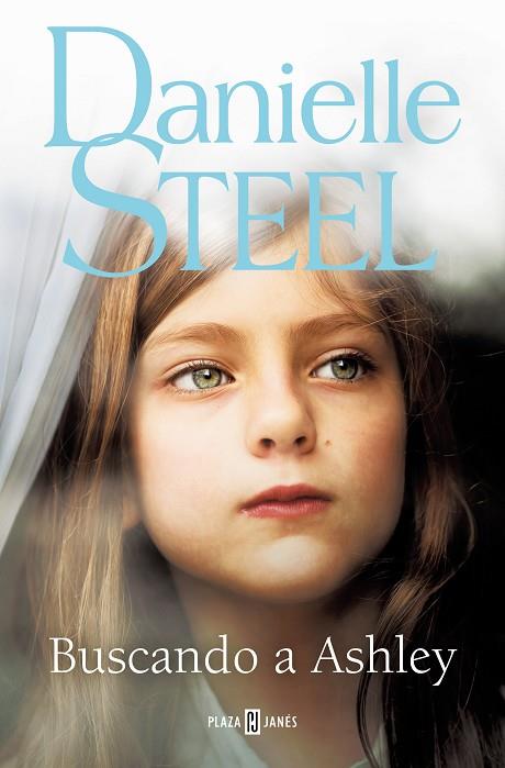 BUSCANDO A ASHLEY | 9788401028861 | STEEL, DANIELLE | Llibres Parcir | Librería Parcir | Librería online de Manresa | Comprar libros en catalán y castellano online