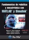 FUNDAMENTOS DE ROBÓTICA Y MECATRÓNICA CON MATLAB Y SIMULINK | 9788499642697 | PEREZ CISNEROS, MARCO ANTONIO/CUEVAS JIMENEZ, ERIK VALDEMAR/ZALDIVAR NAVARRO, DANIEL | Llibres Parcir | Librería Parcir | Librería online de Manresa | Comprar libros en catalán y castellano online