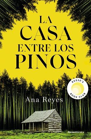 LA CASA ENTRE LOS PINOS | 9788419965134 | REYES, ANA | Llibres Parcir | Librería Parcir | Librería online de Manresa | Comprar libros en catalán y castellano online