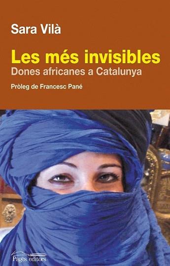 LES MES INVISIBLES dones africanes de Catalunya | 9788499750330 | SARA VILA | Llibres Parcir | Llibreria Parcir | Llibreria online de Manresa | Comprar llibres en català i castellà online