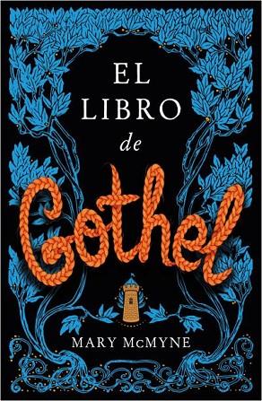 EL LIBRO DE GOTHEL | 9788419030238 | MCMYNE, MARY | Llibres Parcir | Librería Parcir | Librería online de Manresa | Comprar libros en catalán y castellano online