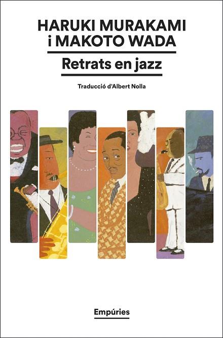 RETRATS EN JAZZ | 9788419729774 | MURAKAMI, HARUKI / WADA, MAKOTO | Llibres Parcir | Librería Parcir | Librería online de Manresa | Comprar libros en catalán y castellano online