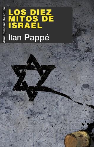 LOS DIEZ MITOS DE ISRAEL | 9788446047315 | PAPPE, ILAN | Llibres Parcir | Llibreria Parcir | Llibreria online de Manresa | Comprar llibres en català i castellà online