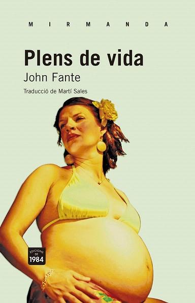 Plens de vida | 9788415835011 | Fante, John | Llibres Parcir | Llibreria Parcir | Llibreria online de Manresa | Comprar llibres en català i castellà online
