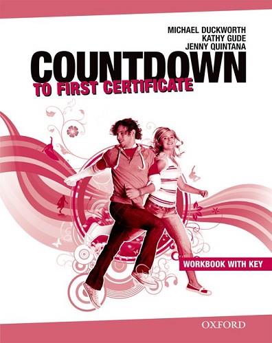 NEW COUNTDOWN TO FIRST CERTIFICATE: WORKBOOK WITH ANSWER KEY AND STUDENT'S AUDIO | 9780194801058 | GUDE, KATHY / DUCKWORTH, MICHAEL | Llibres Parcir | Llibreria Parcir | Llibreria online de Manresa | Comprar llibres en català i castellà online