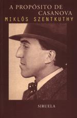 A PROPOSITO DE CASANOVA | 9788478445882 | SZENTKUTHY | Llibres Parcir | Llibreria Parcir | Llibreria online de Manresa | Comprar llibres en català i castellà online