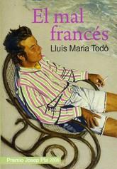 EL MAL FRANCÉS | 9788488052964 | TODÓ, LLUÍS MARIA | Llibres Parcir | Llibreria Parcir | Llibreria online de Manresa | Comprar llibres en català i castellà online